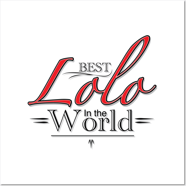 Best Lolo in the world Filipino design Wall Art by Estudio3e